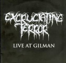 Excruciating Terror : Live at Gilman